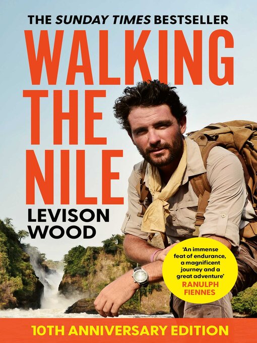 Title details for Walking the Nile by Levison Wood - Available